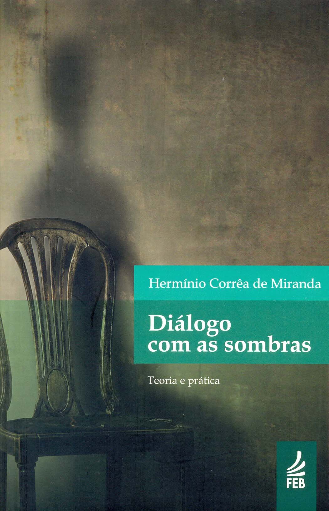 Capa do livro Diálogo com as Sombras - Hermínio C. Miranda